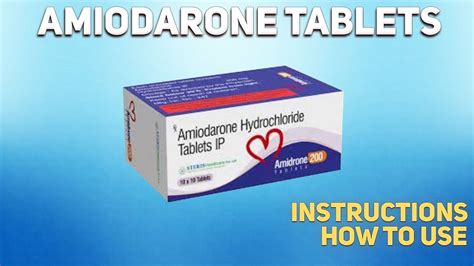 Amiodarone tablets (Pacerone): Uses, Side Effects  .